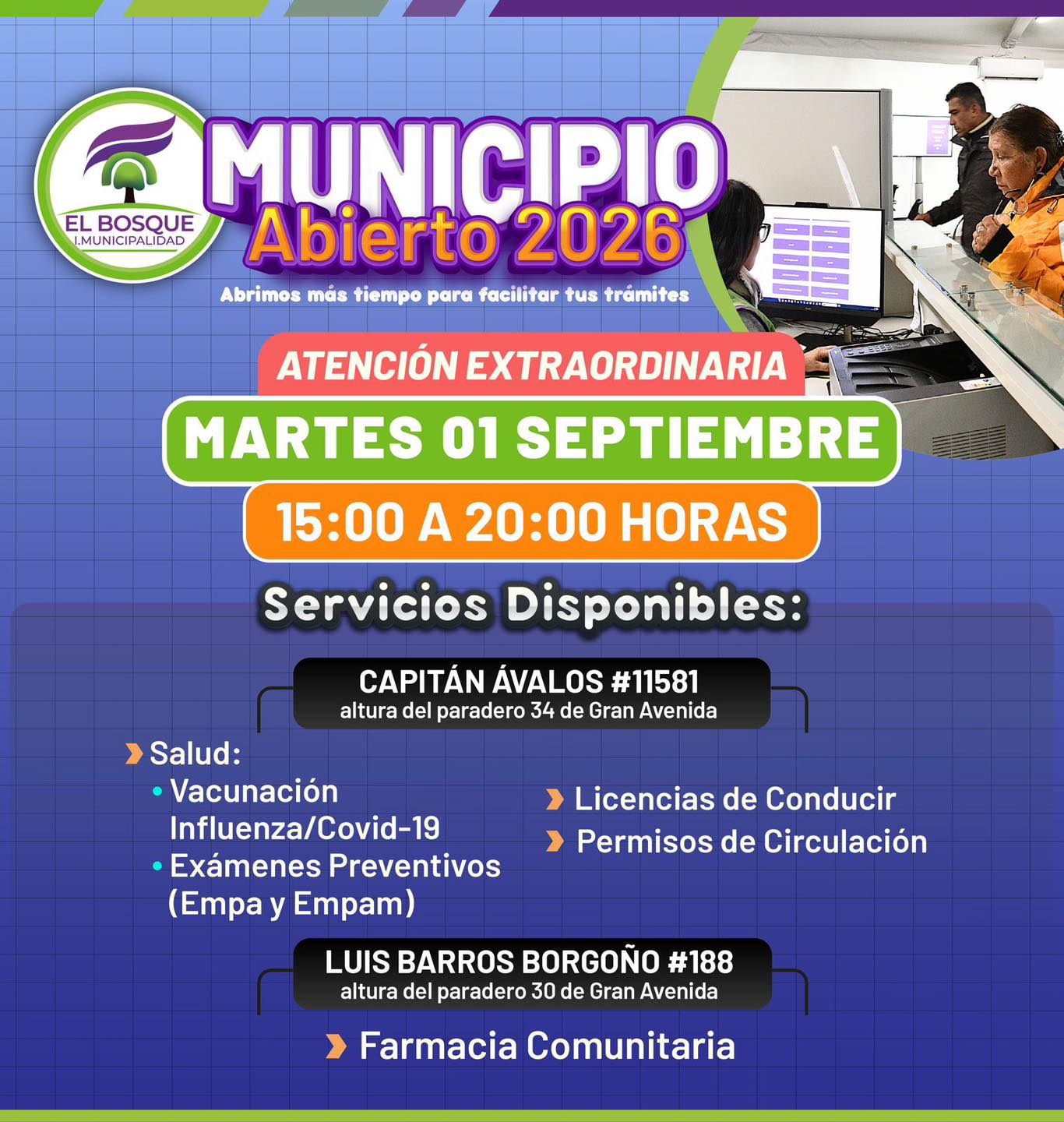 🟢 📣𝐕𝐔𝐄𝐋𝐕𝐄 𝐌𝐔𝐍𝐈𝐂𝐈𝐏𝐈𝐎 𝐀𝐁𝐈𝐄𝐑𝐓𝐎👨🏻💼👩🏻💼🏛️🤝#𝐄𝐋𝐁𝐎𝐒𝐐𝐔𝐄 𝐄𝐱𝐭𝐞𝐧𝐬𝐢𝐨́𝐧 𝐡𝐨𝐫𝐚𝐫𝐢𝐚 📆 𝐌𝐚𝐫𝐭𝐞𝐬 𝟏 𝐝𝐞 𝐬𝐞𝐩𝐭𝐢𝐞𝐦𝐛𝐫𝐞 ¡Buenas noticias, abrimos más tiempo para facilitar tus trámites! Esta semana, vuelve 𝐌𝐮𝐧𝐢𝐜𝐢𝐩𝐢𝐨 𝐀𝐛𝐢𝐞𝐫𝐭𝐨, nuestro programa de atención extraordinaria, en el que podrás acceder a diferentes servicios municipales y orientación en diversos ámbitos. 📍𝐋𝐮𝐢𝐬 𝐁𝐚𝐫𝐫𝐨𝐬 𝐁𝐨𝐫𝐠𝐨𝐧̃𝐨 #𝟏𝟖𝟖 👩🏻⚕️💊Farmacia Comunitaria 📍𝐂𝐚𝐩𝐢𝐭𝐚́𝐧 𝐀́𝐯𝐚𝐥𝐨𝐬 #𝟏𝟏.𝟓𝟖𝟏 🪪 Licencias de Conducir (con hora agendada) 🚙 Permisos de Circulación 💉🦠Vacunación Influenza y Covid 👨🏻⚕️Exámenes EMPA y EMPAM ⏰ 15:00 a 20:00 horas. #ElBosqueMunicipioCiudadano