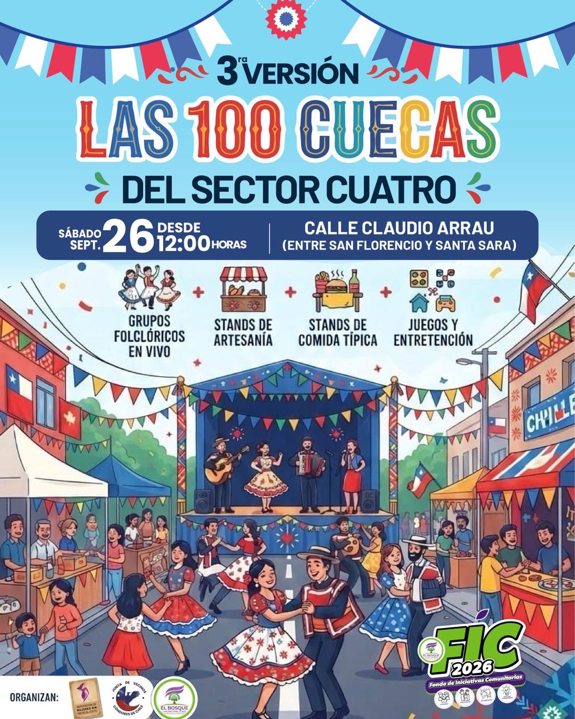 🟢 🇨🇱 𝐓𝐞𝐫𝐜𝐞𝐫𝐚 𝐕𝐞𝐫𝐬𝐢ó𝐧 🇨🇱𝟏𝟎𝟎 𝐂𝐮𝐞𝐜𝐚𝐬 𝐏𝐚𝐫𝐚 𝐞𝐥 𝐒𝐞𝐜𝐭𝐨𝐫 𝟒 ✨🪁🇨🇱 ✨La Junta de Vecinos Cóndores de Chile, el CDL y la Agrupación de Mujeres Sin Miedo al Éxito, los invitan a un encuentro imperdible este sábado 26 de septiembre, desde la 12:00 horas, a disfrutar de nuestras tradiciones y folclor, en la tercera versión de 100 Cuecas Para el Sector 4. 📍Los esperamos en calle Claudio Arrau entre Santa Sara y San Florencio. #ElBosqueMunicipioCiudadano